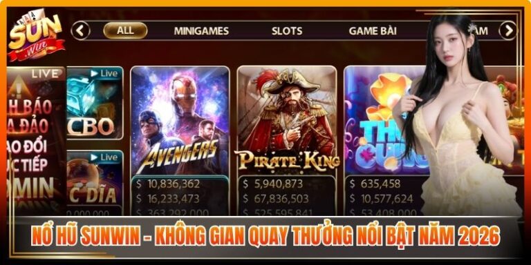 Nổ Hũ Sunwin – Không Gian Quay Thưởng Nổi Bật Năm 2026 5 Nổ Hũ Sunwin